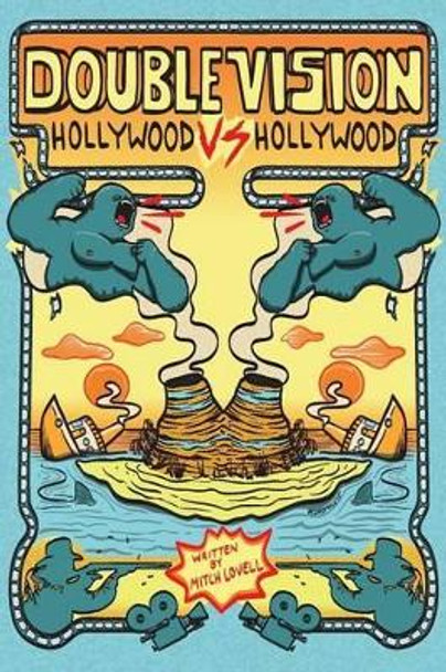 Double Vision: Hollywood vs. Hollywood by Mitch Lovell 9781508446484