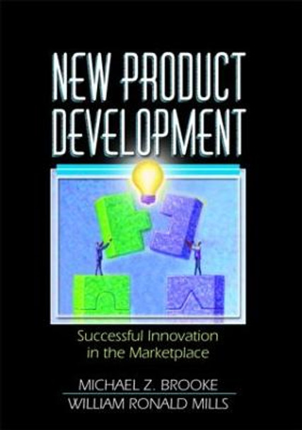 New Product Development: Successful Innovation in the Marketplace by Erdener Kaynak