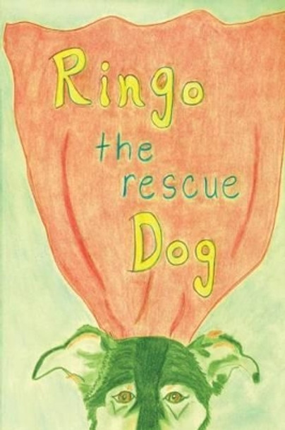 Ringo the Rescue Dog by Jeanne Shuttleworth 9781481289085