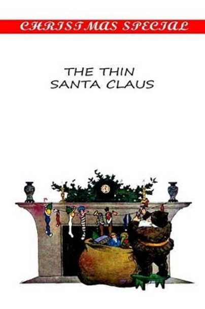 The Thin Santa Claus by Ellis Parker Butler 9781481155144