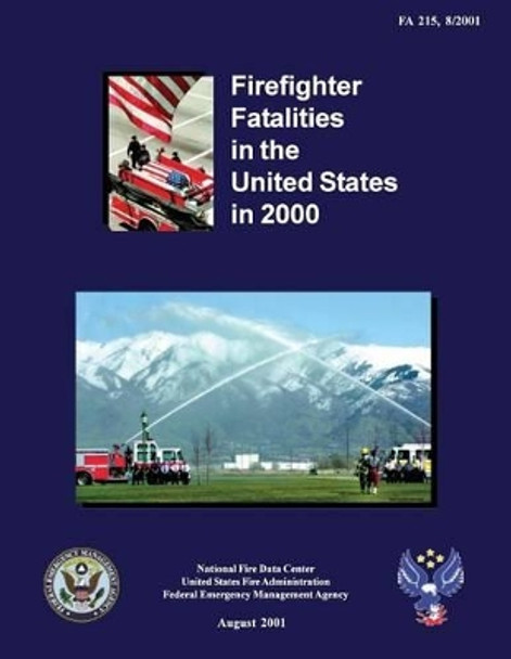 Firefighter Fatalities in the United States in 2000 by Federal Emergency Management Agency 9781482768046