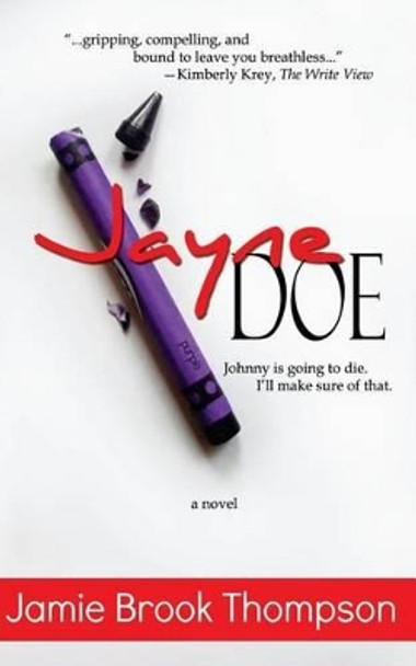 Jayne Doe by A Story Written By a Girl 9781482615722