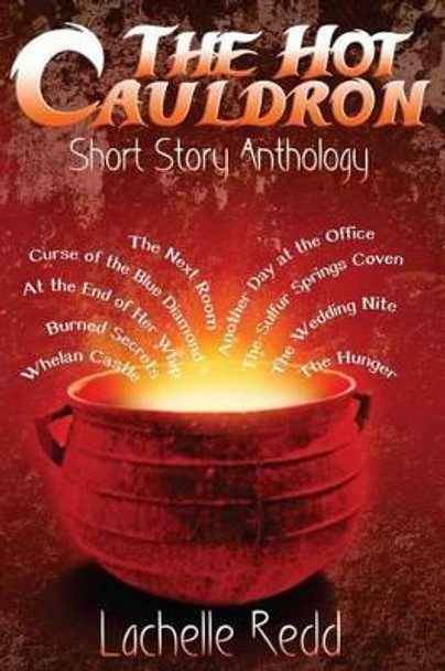 The Hot Cauldron by Rebecca Poole 9781482668582