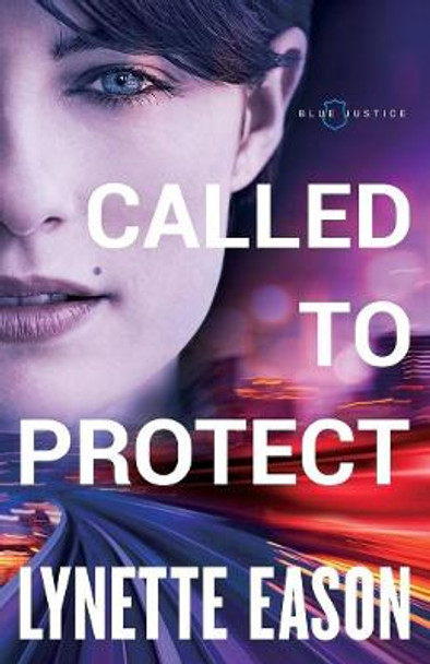 Called to Protect by Lynette Eason