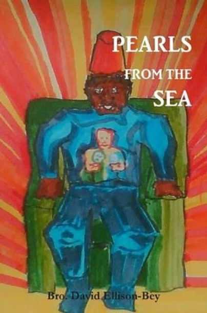 Pearls From The Sea by David Ellison-Bey 9781484091517