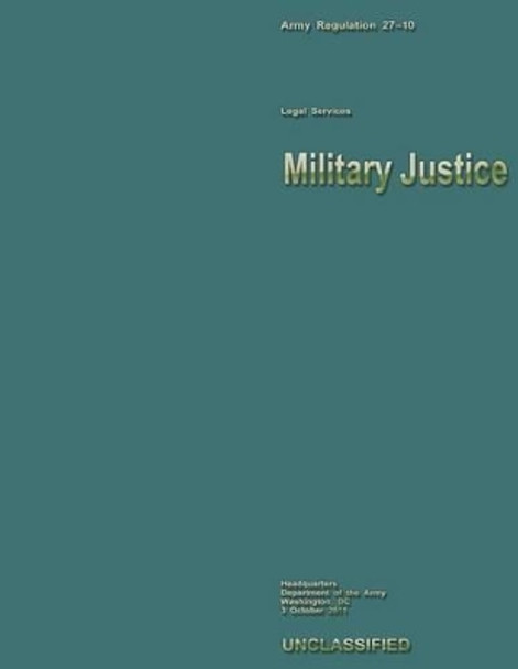 Military Justice by Department Of the Army 9781484149898