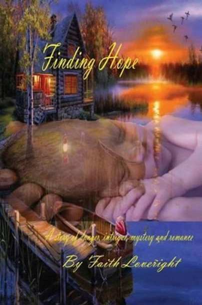 Finding Hope by Faith Loveright 9781489535955