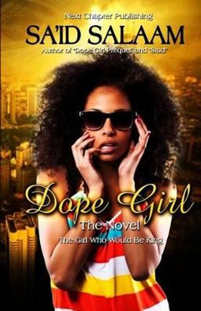 Dope Girl by Sa'id Salaam 9781484874127