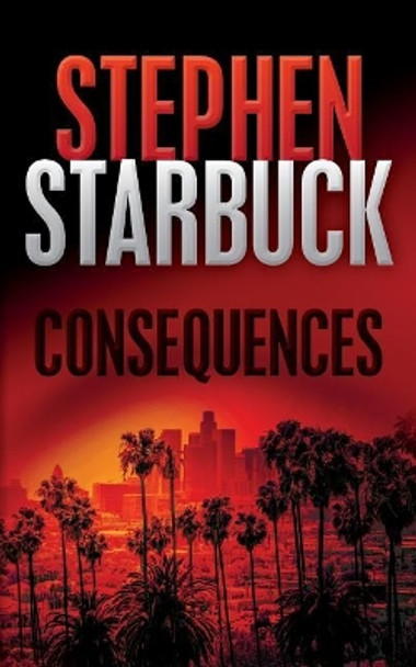 Consequences by Stephen Starbuck 9781489565679