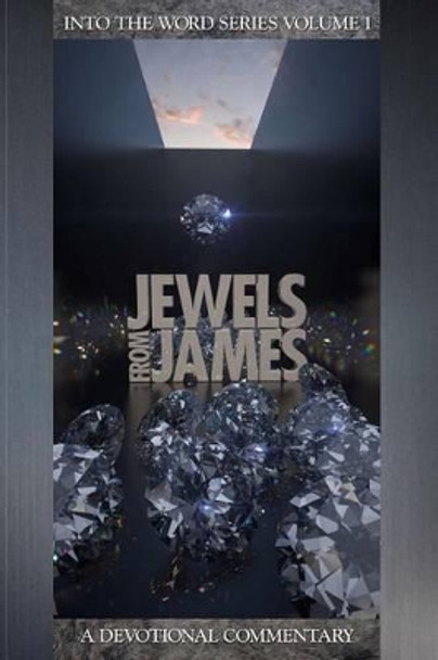 Jewels From James by George R Carman 9781492703402