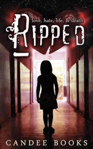 Ripped by Candee L Vernon 9781491299425