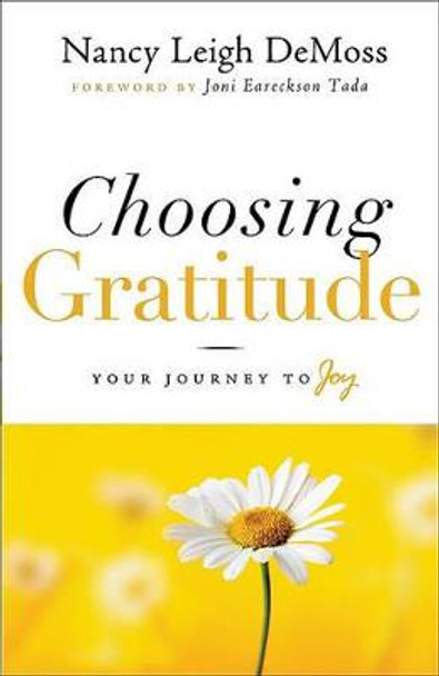 Choosing Gratitude by Nancy Leigh DeMoss