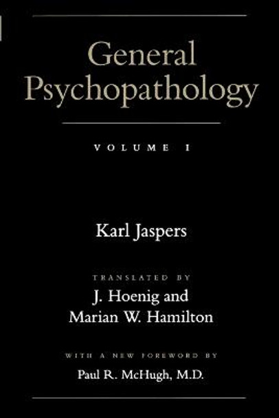 General Psychopathology: Volume 1 by Karl Jaspers