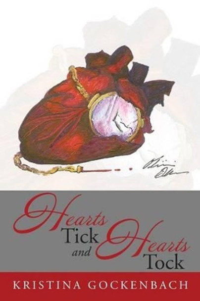 Hearts Tick and Hearts Tock by Kristina Gockenbach 9781493123049
