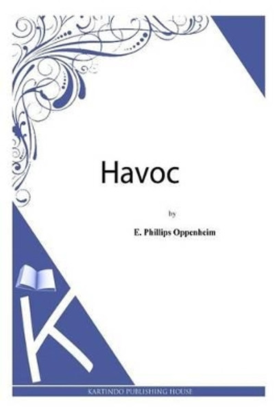 Havoc by E Phillips Oppenheim 9781493789696