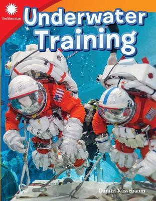 Underwater Training (Grade 3) by Danica Kassebaum 9781493866823