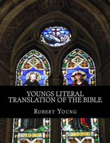 Youngs Literal Translation of the Bible: The New Testament by Ross Andrews 9781494453695