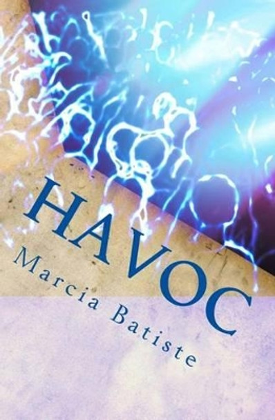 Havoc by Marcia Batiste 9781494725112