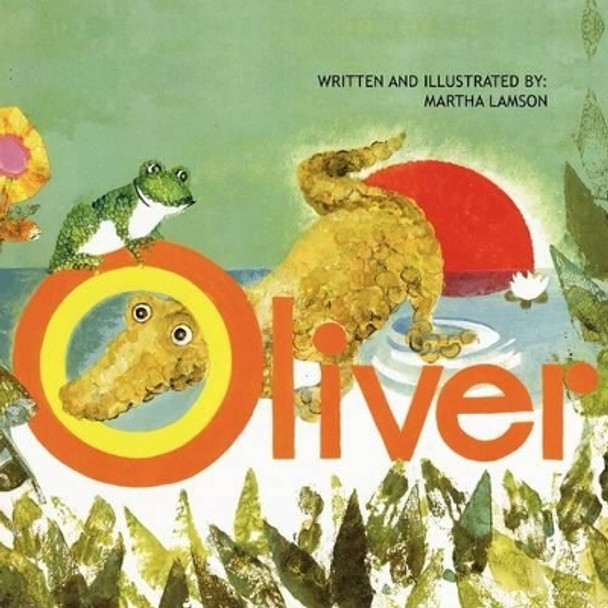 Oliver by Martha Lamson 9781436351003