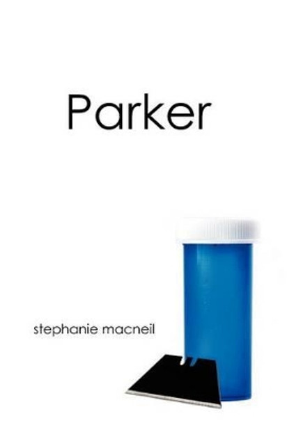 Parker by Stephanie MacNeil 9781475960396