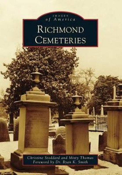 Richmond Cemeteries by Christine Stoddard 9781467122047