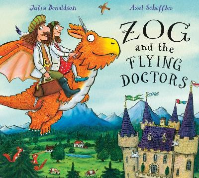 Zog and the Flying Doctors by Julia Donaldson 9781338134179