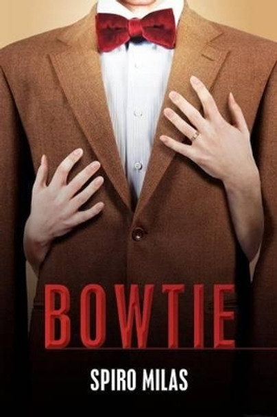 Bowtie by Spiro Milas 9781477546369