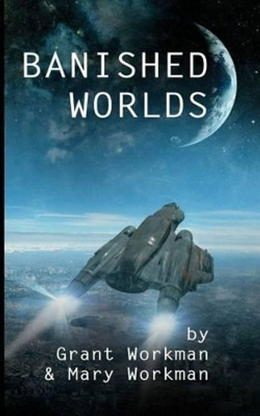 Banished Worlds by Mary Workman 9781477617939