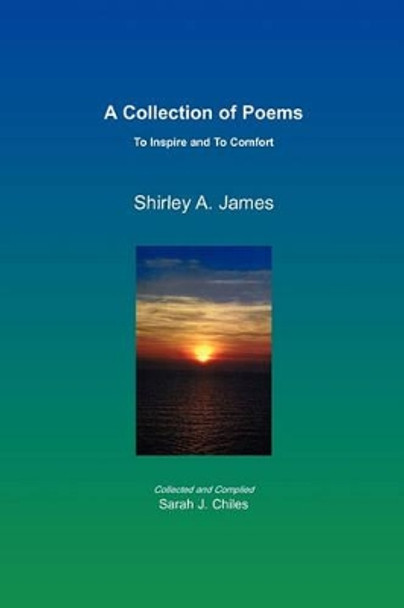 A Collection of Poems by Shirley A James 9781453531952