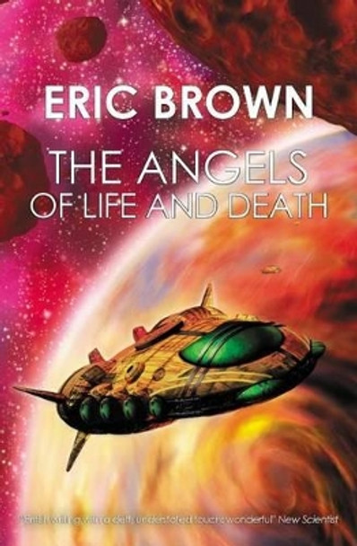 The Angels of Life and Death by Eric Brown 9781479242047