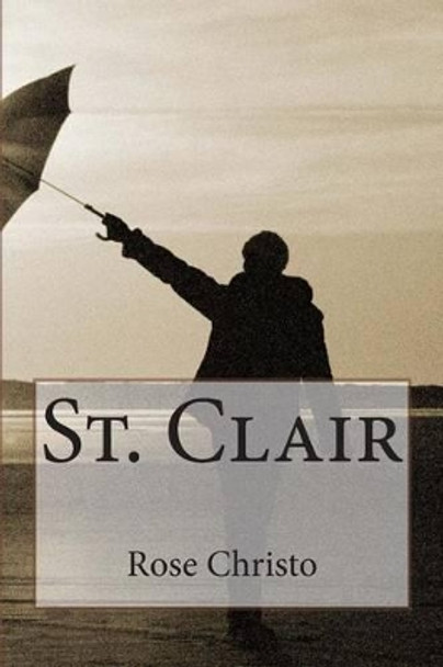 St. Clair by Rose Christo 9781479384730