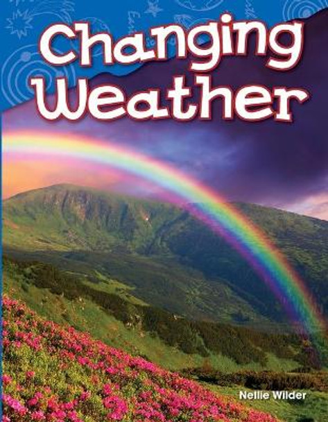 Changing Weather by Nellie Wilder 9781480745315