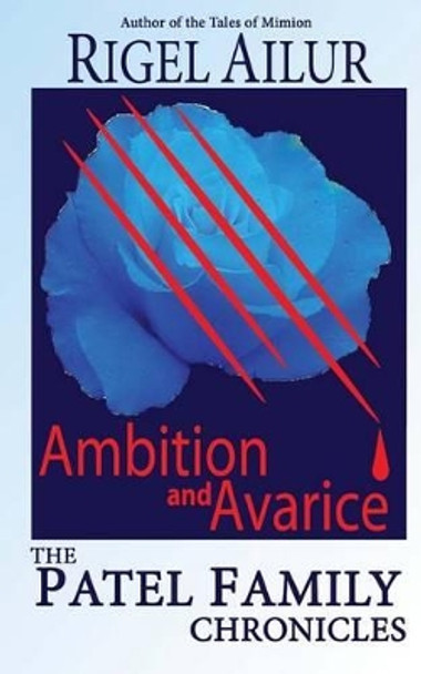 Ambition and Avarice by Rigel Ailur 9781481031349