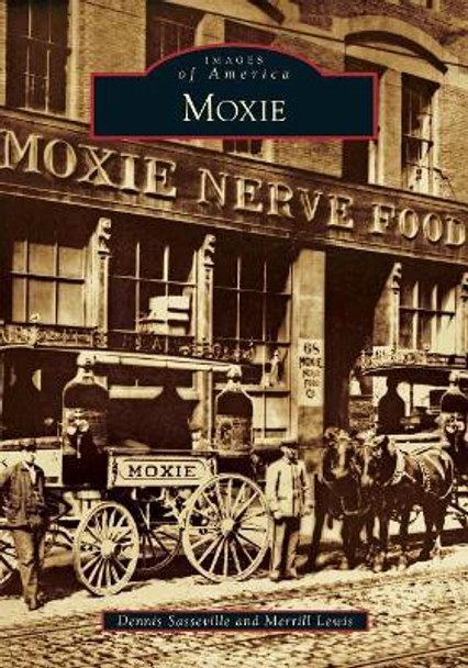 Moxie by Dennis Sasseville 9781467116565