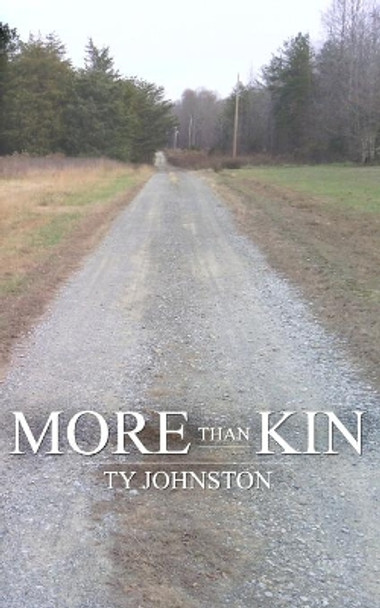 More Than Kin by Ty Johnston 9781484191378