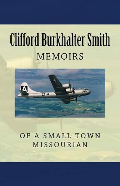 Memoirs of a Small Town Missourian by Hazel a Tamano 9781466360808