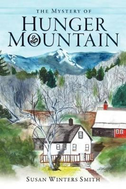 The Mystery of Hunger Mountain by Victoria Wright 9781463665104