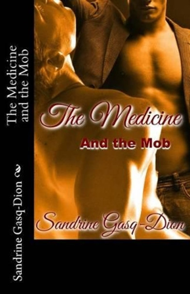 The Medicine and the Mob by Jennifer Jenjo Jacobson 9781492346364