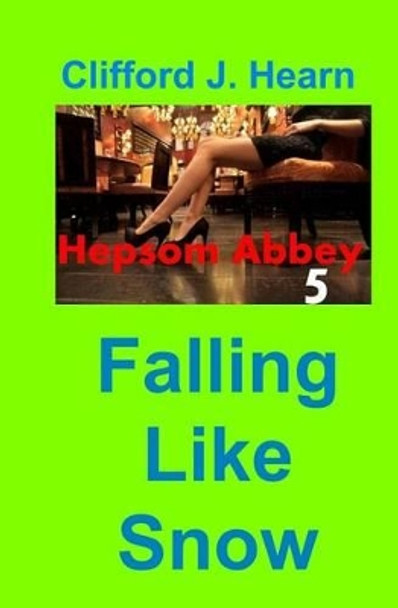 Falling Like Snow by C J Hearn 9781492827269