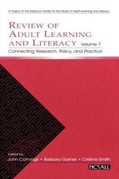 Review of Adult Learning and Literacy, Volume 7: Connecting Research, Policy, and Practice by John P. Comings