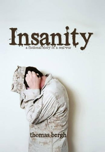 Insanity by Thomas Bergh 9781453519868