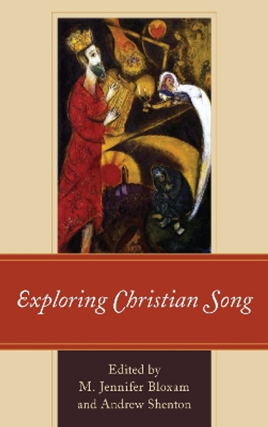 Exploring Christian Song by M. Jennifer Bloxam 9781498549929