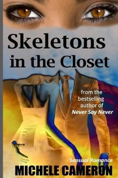 Skeletons in the Closet by Michele Denise Cameron 9781502537928