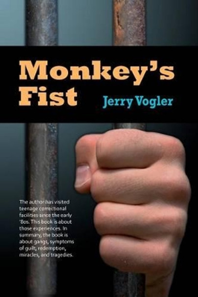 Monkey's Fist by Jerry Vogler 9781463682262