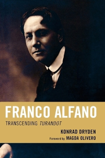 Franco Alfano: Transcending Turandot by Konrad Dryden 9780810869776