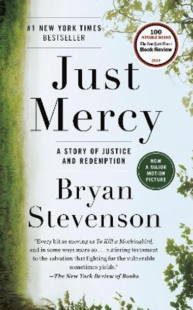 Just Mercy: A Story of Justice and Redemption by Bryan Stevenson