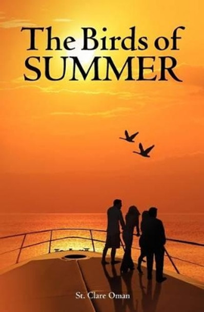 The Birds of Summer by St Clare Oman 9781460982044