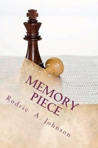 Memory Piece: Life by Rodric Anthony Johnson 9781461139430