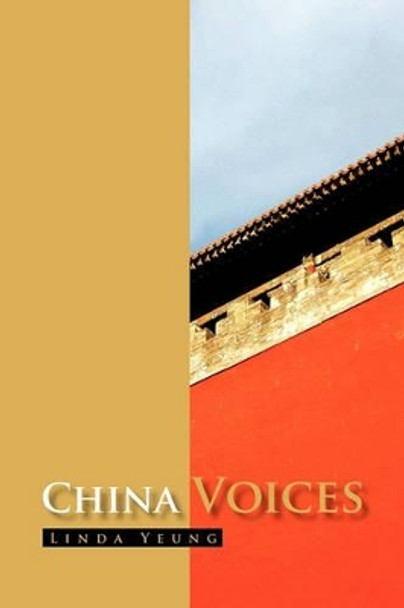 China Voices by Linda Yeung 9781462862375