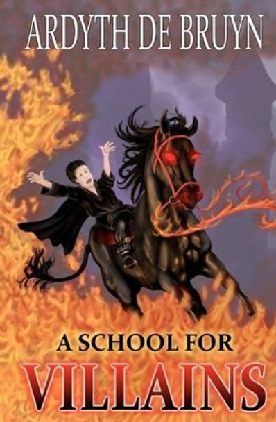 A School for Villains by Leo Debruyn 9781466378469